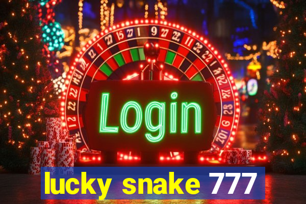 lucky snake 777